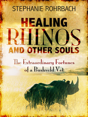 cover image of Healing Rhinos and Other Souls